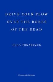 Cover von Drive your Plow over the Bones of the Dead