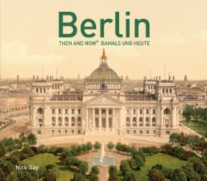 Cover von Berlin - Then and Now/Damals und Heute