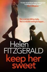 Cover von Keep Her Sweet: The tense, shocking, wickedly funny new psychological thriller from the author of The Cry