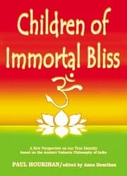 Cover von Children of Immortal Bliss: A New Perspective On Our True Identity Based On the Ancient Vedanta Philosophy of India