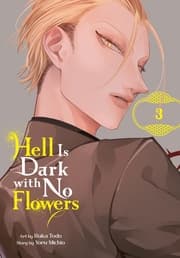 Cover von Hell Is Dark with No Flowers 3 (Manga)