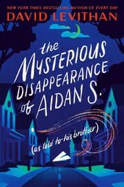 Cover von The Mysterious Disappearance of Aidan S. (as told to his brother)