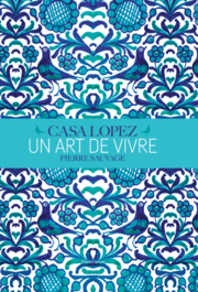 Cover von Casa Lopez - un Art de Vivre
