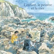 Cover von L'enfant, le peintre et la mer