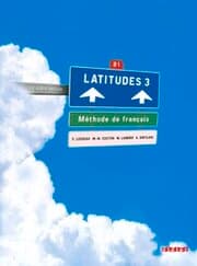 Cover von Latitudes - Méthode de français - B1
