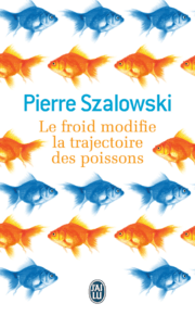 Cover von Le froid modifie la trajectoire des poissons