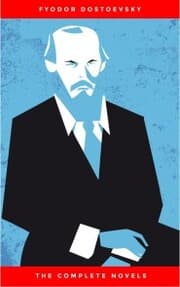 Cover von Fyodor Dostoyevsky: The Complete Novels