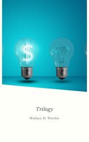 Cover von Wallace D. Wattles Trilogy