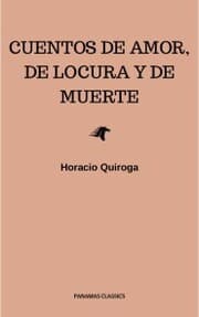Cover von Cuentos De Amor, de locura y de muerte