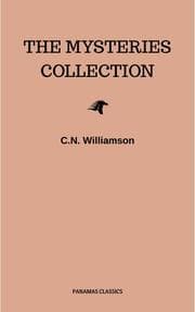 Cover von C. N. Williamson and A. M. Williamson: The Mysteries Collection