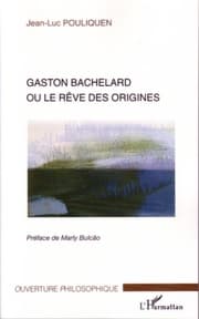 Cover von Gaston Bachelard ou le rêve des origines