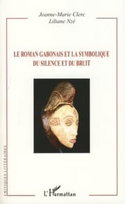 Cover von Le roman gabonais et la symbolique du silence et du bruit