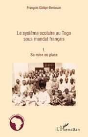 Cover von Le système scolaire au Togo sous mandat français (Tome 1)