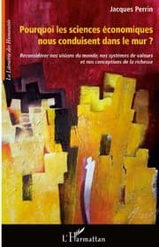 Cover von Pourquoi les sciences économiques nous conduisent dans le mur ?