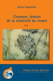 Cover von L'homme, témoin de la créativité du vivant