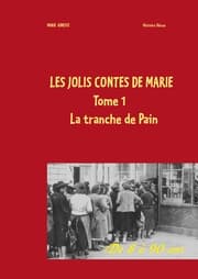 Cover von Les jolis contes de Marie - La tranche de pain