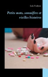 Cover von Petits mots, somnifère et vieilles histoires.