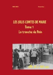 Cover von Les jolis contes de Marie - La tranche de pain