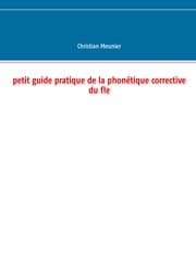 Cover von Petit guide pratique de la phonétique corrective du fle