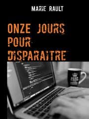 Cover von Onze jours pour disparaitre