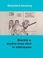 Cover von Blackie a rendez-vous chez le vétérinaire