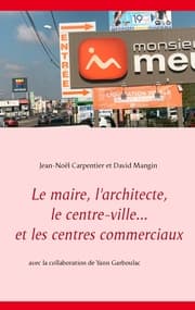 Cover von Le maire, l'architecte, le centre-ville... et les centres commerciaux