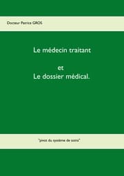 Cover von Le médecin traitant et le dossier médical.