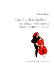 Cover von Airs d'opéras italiens - arrangements pour violoncelle et piano