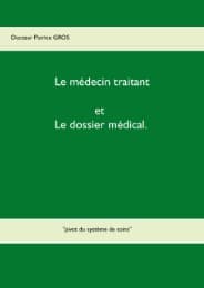 Cover von Le médecin traitant et le dossier médical.