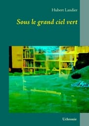 Cover von Sous le grand ciel vert