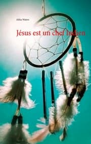 Cover von Jésus est un chef Indien