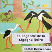 Cover von La Légende de la Cigogne Noire