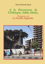 Cover von A la découverte de l'Ethiopie, Addis Abeba. Rencontre avec la famille Impériale