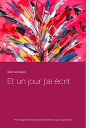 Cover von Et un jour j'ai écrit
