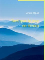 Cover von Tant que le jour se lèvera