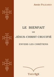 Cover von Le Bienfait de Jésus-Christ Crucifié