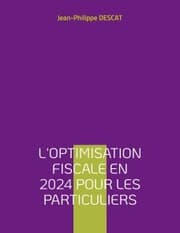 Cover von L'optimisation fiscale en 2024 pour les particuliers
