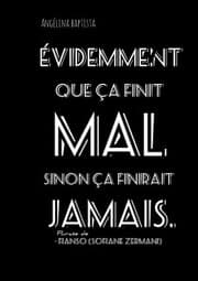 Cover von Evidemment que ça finit mal sinon ça finirait jamais