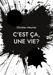 Cover von C'est ça, une vie?