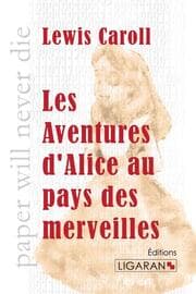 Cover von Les Aventures d'Alice au pays des merveilles