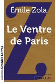 Cover von Le Ventre de Paris (grands caractères)