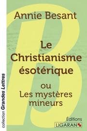 Cover von Le Christianisme ésotérique (grands caractères)