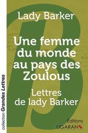 Cover von Une femme du monde au pays des Zoulous (grands caractères)