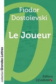 Cover von Le Joueur (grands caractères)
