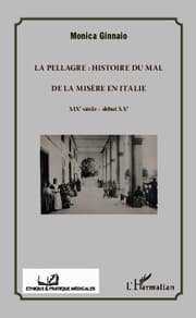 Cover von La pellagre : histoire du Mal et de la Misère en Italie