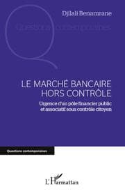 Cover von Le marché bancaire hors contrôle