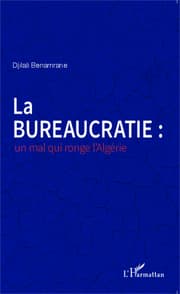 Cover von La bureaucratie : un mal qui ronge l'Algérie