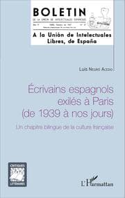 Cover von Ecrivains espagnols exilés à Paris (de 1939 à nos jours)