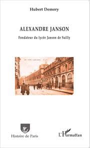 Cover von Alexandre Janson. Fondateur du lycée Janson de Sailly
