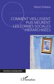 Cover von Comment vieillissent puis meurent les formes sociales hiérarchisées